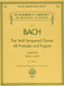 The Well-Tempered Clavier Complete: Schirmer Library of Classics