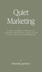 Quiet Marketing