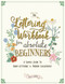 The Lettering Workbook for Absolute Beginners