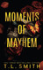 Moments of Mayhem (The Hunters)