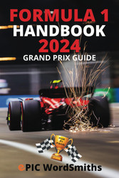 Formula 1 Handbook 2024: Grand Prix Guide for F1 Fans