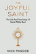 The Joyful Saint: The Life And Teachings of Saint Philip Neri