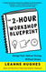 The 2-Hour Workshop Blueprint: Design Fast. Deliver Strong. Without