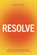 Resolve: A Story of Courage Healthy Inquiry and Recovery from Sibling