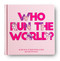Who Run The World? - An ABC book of inspirational women who run the