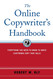 The Online Copywriter's Handbook: Everything You Need to Know to