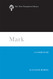 Mark: A Commentary (The New Testament Library)