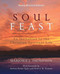 Soul Feast Newly Revised Edition: An Invitation to the Christian