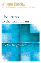 The Letters to the Corinthians (The New Daily Study Bible)
