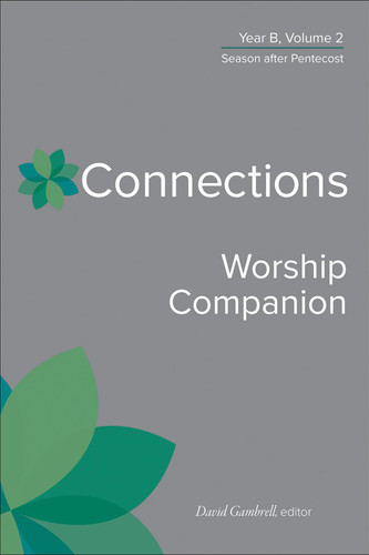 Connections Worship Companion Year B Volume 2