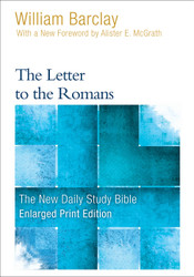 The Letter to the Romans (The New Daily Study Bible)