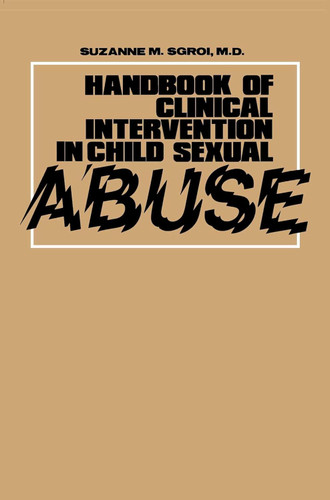 Handbook of Clinical Intervention in Child Sexual Abuse