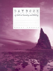 Great Source Daybooks: Critical Reading and Writing Student Edition