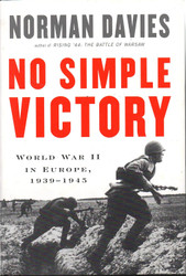 No Simple Victory: World War II in Europe 1939-1945