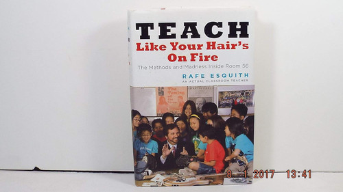 Teach Like Your Hair's on Fire