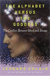 The Alphabet Versus the Goddess