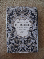 The House of Rothschild: The World's Banker 1849-1999
