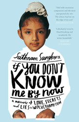 If You Don't Know Me by Now: A Memoir of Love Secrets and Lies in