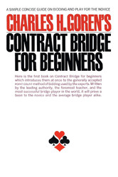 Contract Bridge for Beginners: A Simple Concise Guide on Bidding and