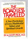 The Road Less Traveled: A New Psychology of Love Traditional Values