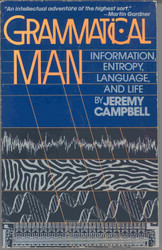 Grammatical Man: Information Entropy Language and Life