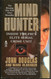 Mind Hunter: Inside the FBI's Elite Serial Crime Unit