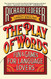 The Play of Words: Fun & Games for Language Lovers