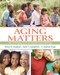 Aging Matters