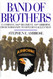 Band of Brothers: E Company 506th Regiment 101st Airborne from