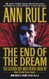 The End Of The Dream The Golden Boy Who Never Grew Up: Ann Rules