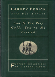 And if You Play Golf You're My Friend: Further Reflections of a Grown