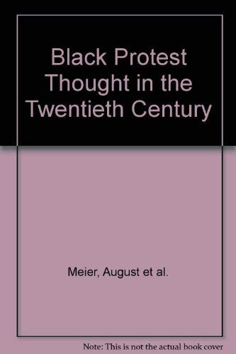 Black Protest Thought in the Twentieth Century
