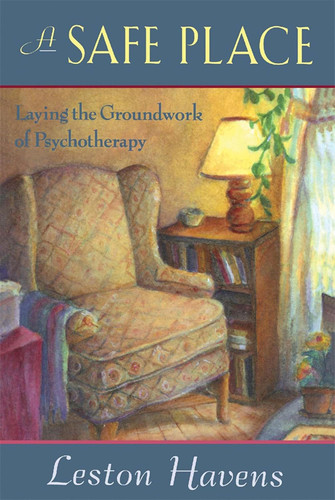 A Safe Place: Laying the Groundwork of Psychotherapy