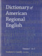Dictionary of American Regional English Volume I