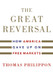 The Great Reversal: How America Gave Up on Free Markets