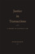 Justice in Transactions: A Theory of Contract Law