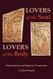 Lovers of the Soul Lovers of the Body: Philosophical and Religious