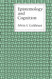 Epistemology and Cognition