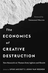 The Economics of Creative Destruction: New Research on Themes from