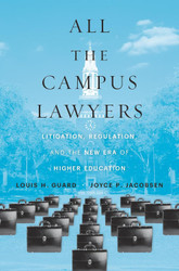 All the Campus Lawyers: Litigation Regulation and the New Era of