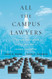 All the Campus Lawyers: Litigation Regulation and the New Era of