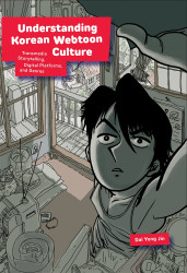 Understanding Korean Webtoon Culture: Transmedia Storytelling Digital