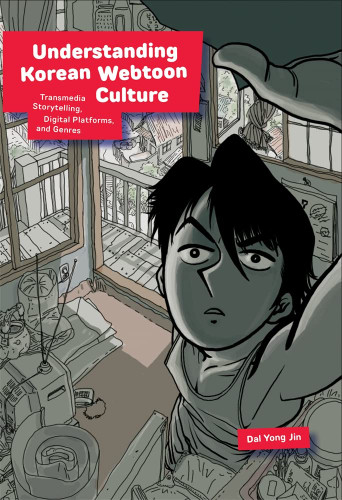 Understanding Korean Webtoon Culture: Transmedia Storytelling Digital
