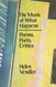 The Music of What Happens: Poems Poets Critics