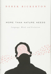 More than Nature Needs: Language Mind and Evolution