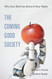The Coming Good Society: Why New Realities Demand New Rights