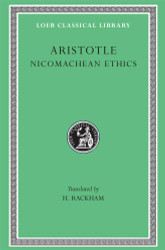 Aristotle XIX Nicomachean Ethics (Loeb Classical Library)