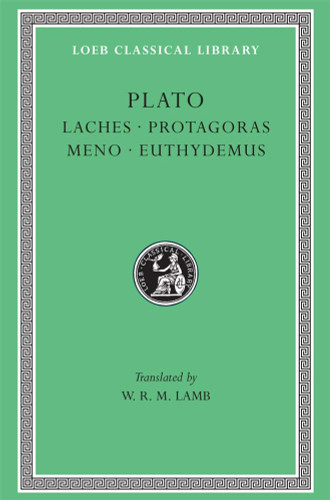 Plato: Laches Protagoras Meno Euthydemus