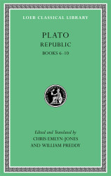 Republic Volume II: Books 6-10 (Loeb Classical Library)