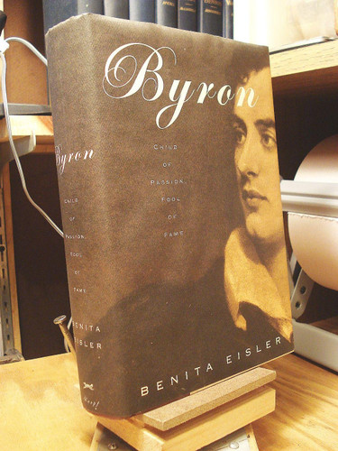 Byron: Child of Passion Fool of Fame